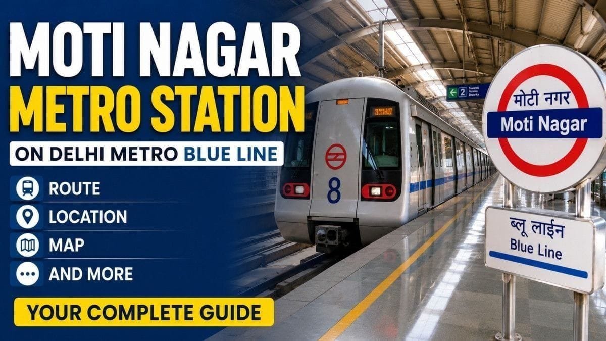 Moti Nagar Metro Station on Delhi Metro Blue Line: Route, Gates and More