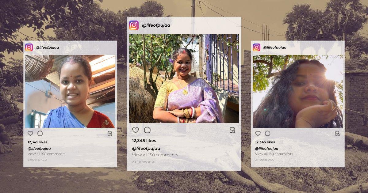 The life of Puja: How a young woman from rural Bengal became an internet star
