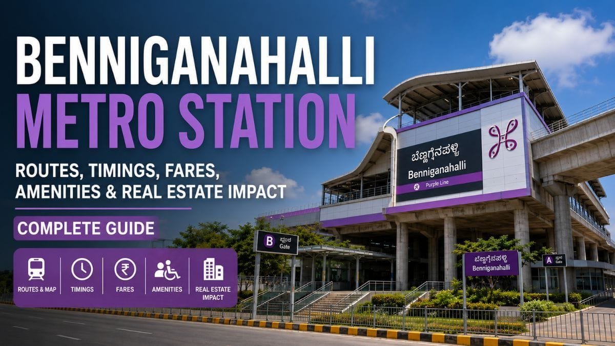 Benniganahalli Metro Station Bangalore: Route, Timings, Connectivity and More
